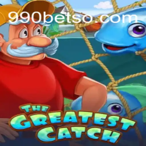 Descubra o Fascinante Mundo de 'TheGreatestCatch' e Vença com 990bet