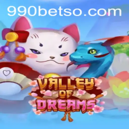 ValleyofDreams: Explorando o Universo de Fantasia com 990bet